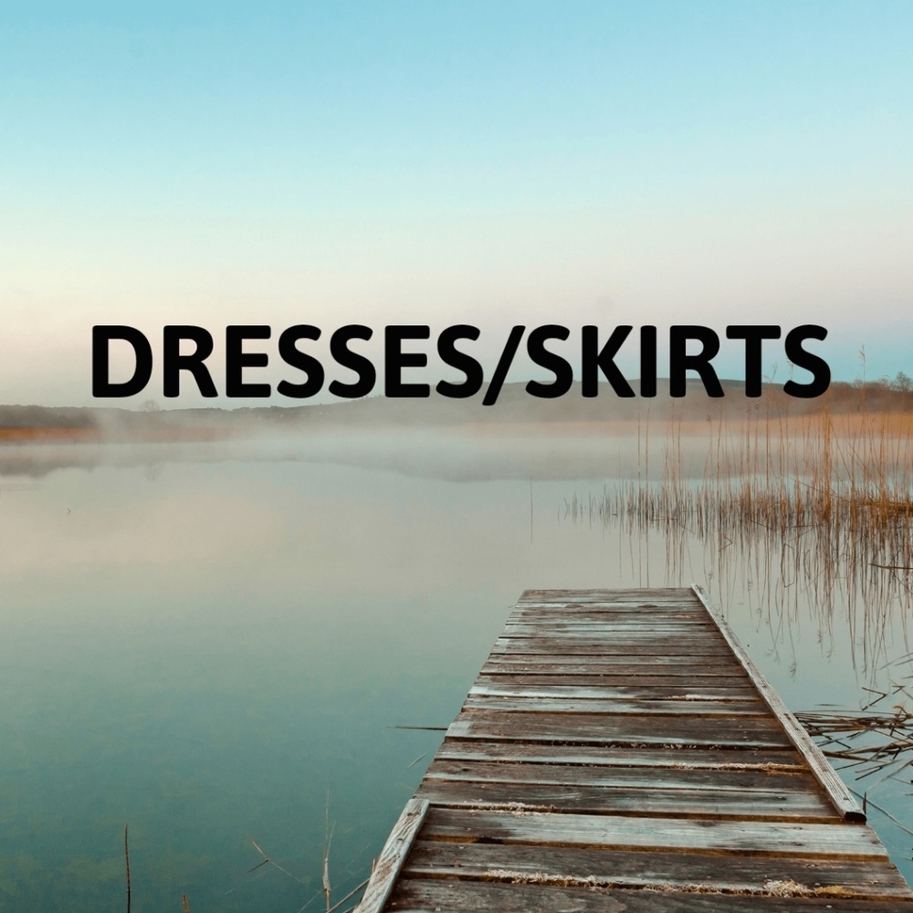 Dresses/Skirts